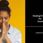 Healing Prayers For Fever