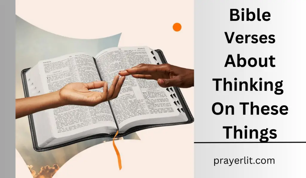 Bible Verses About Thinking On These Things