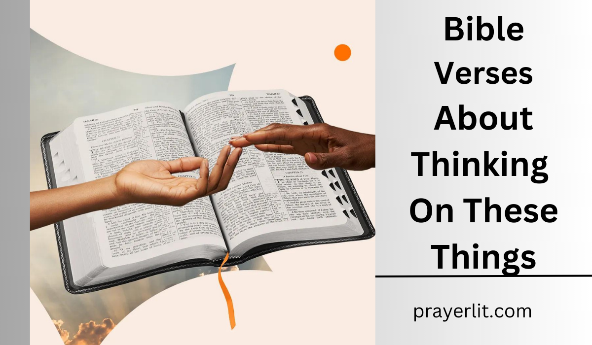 Bible Verses About Thinking On These Things