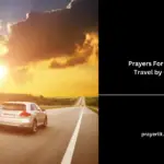 Prayers For Safe Travel by Car