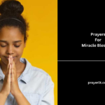 Prayers For Miracle Blessings