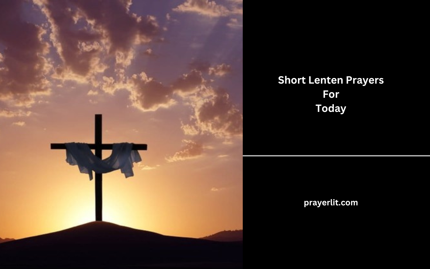 Short Lenten Prayers For Today