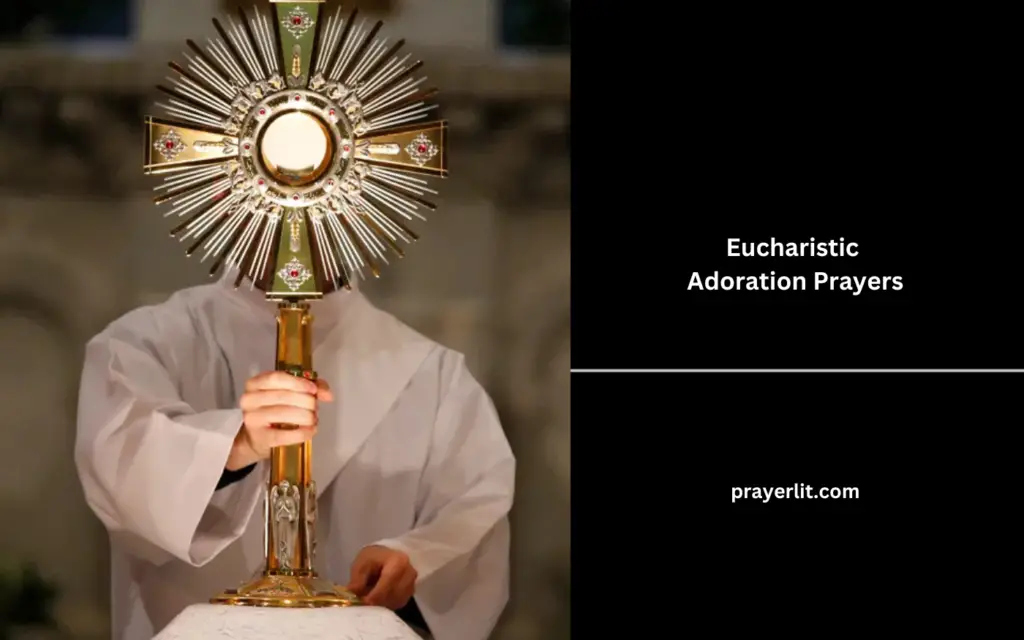 Eucharistic Adoration Prayers