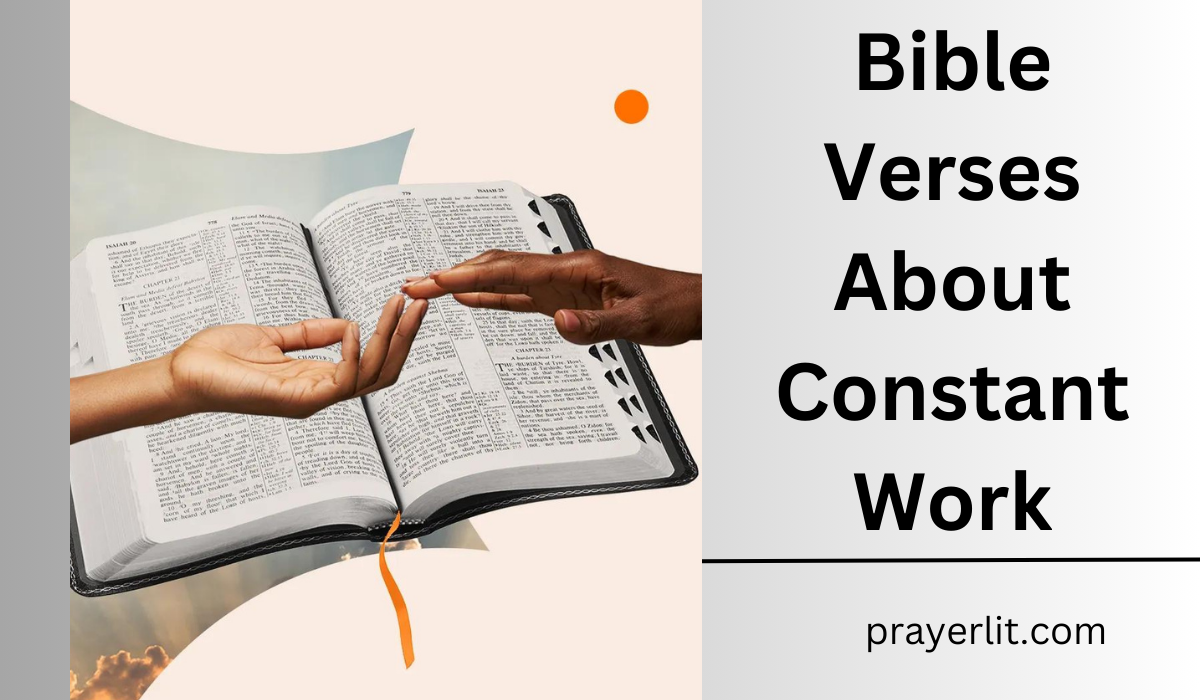 Bible Verses About Constant Work