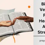 Bible Verses For Healing And Strength