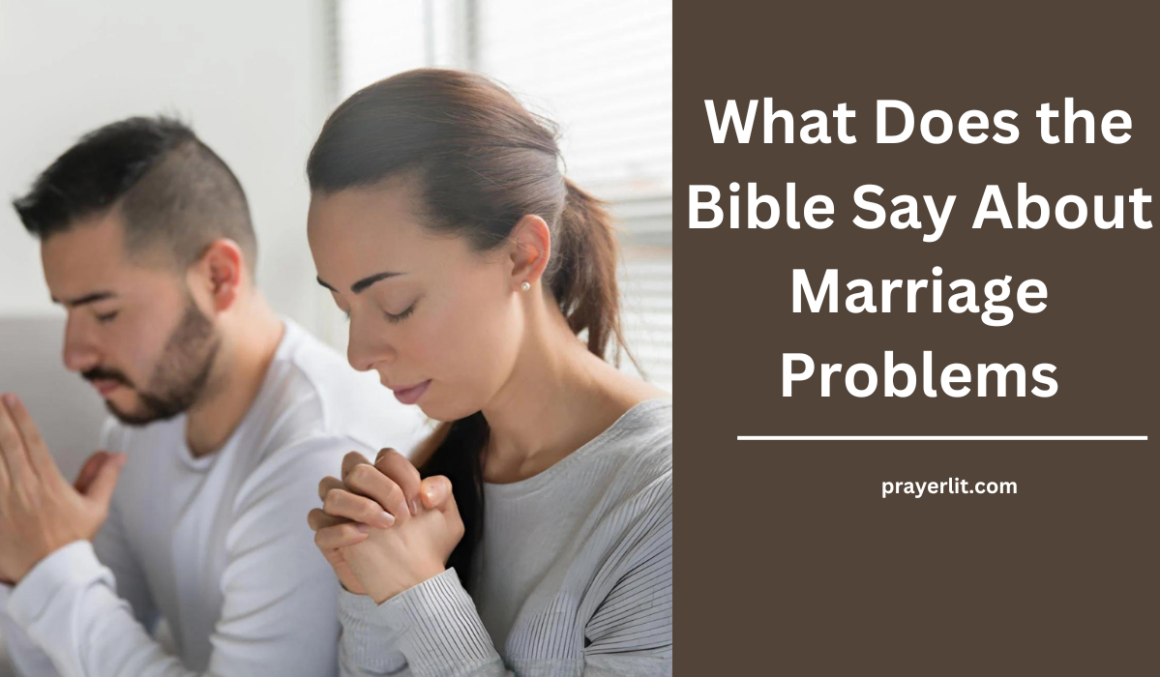 What Does the Bible Say About Marriage Problems? 2026 - PrayerLit