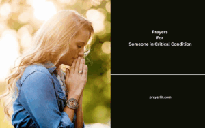 Prayers For Someone in Critical Condition