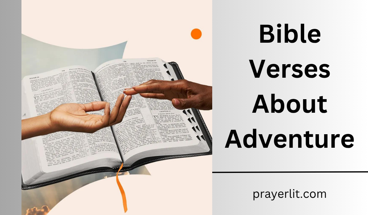  Bible Verses About Adventure