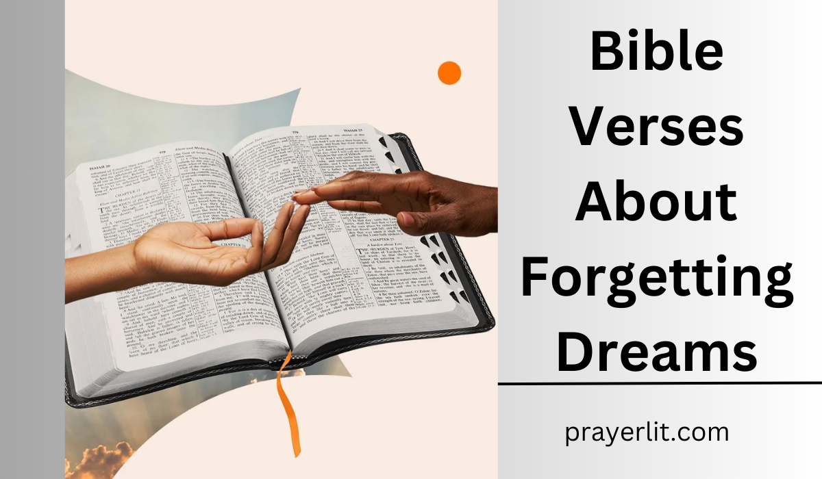 Bible Verses About Forgetting Dreams