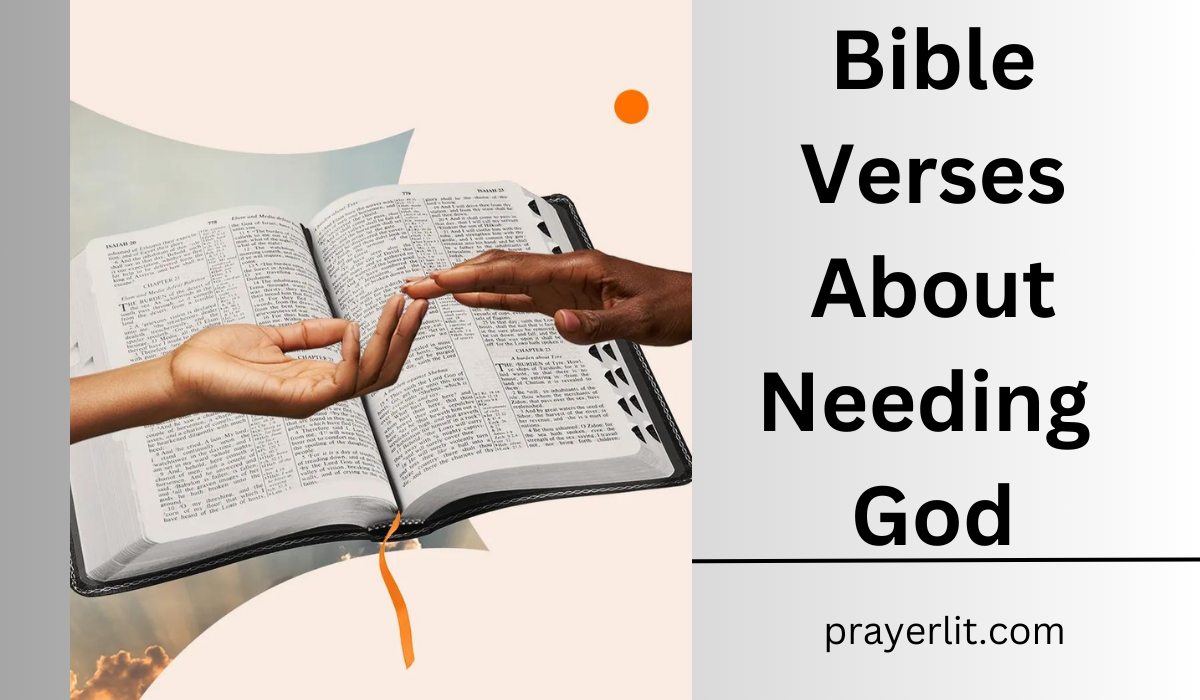 Bible Verses About Needing God