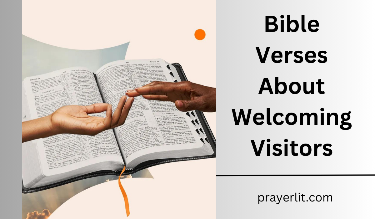 Bible Verses About Welcoming Visitors