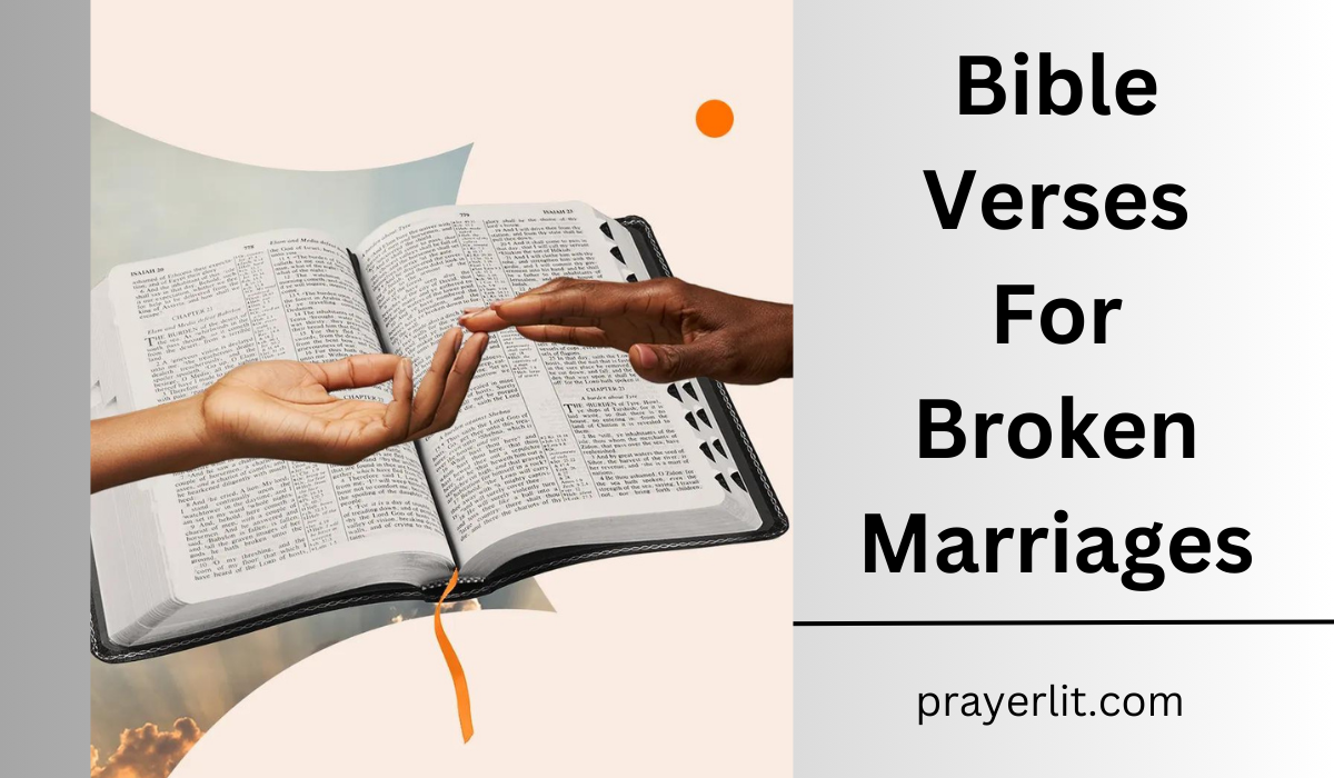 Bible Verses For Broken Marriages