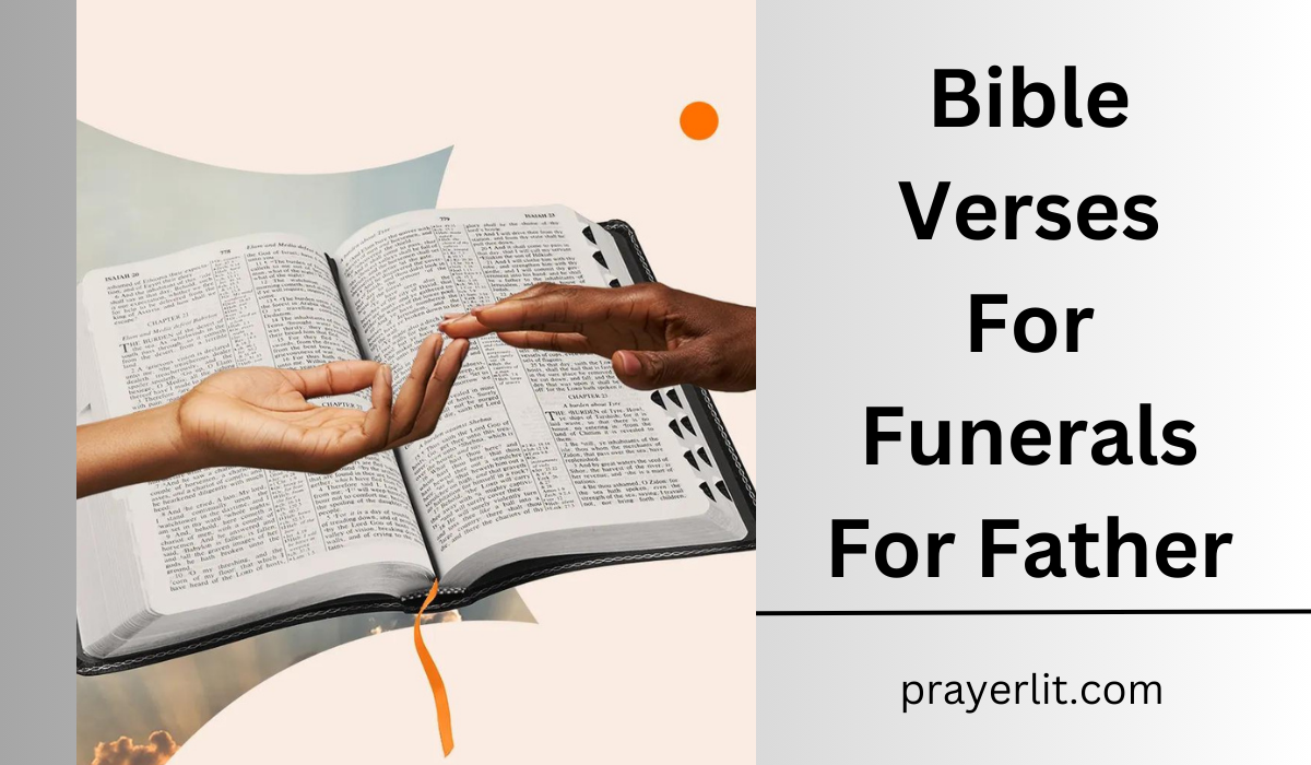  Bible Verses For Funerals For Father