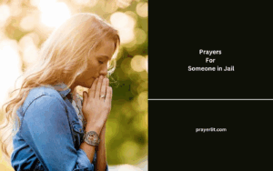 Heartfelt Prayers For Someone in Jail