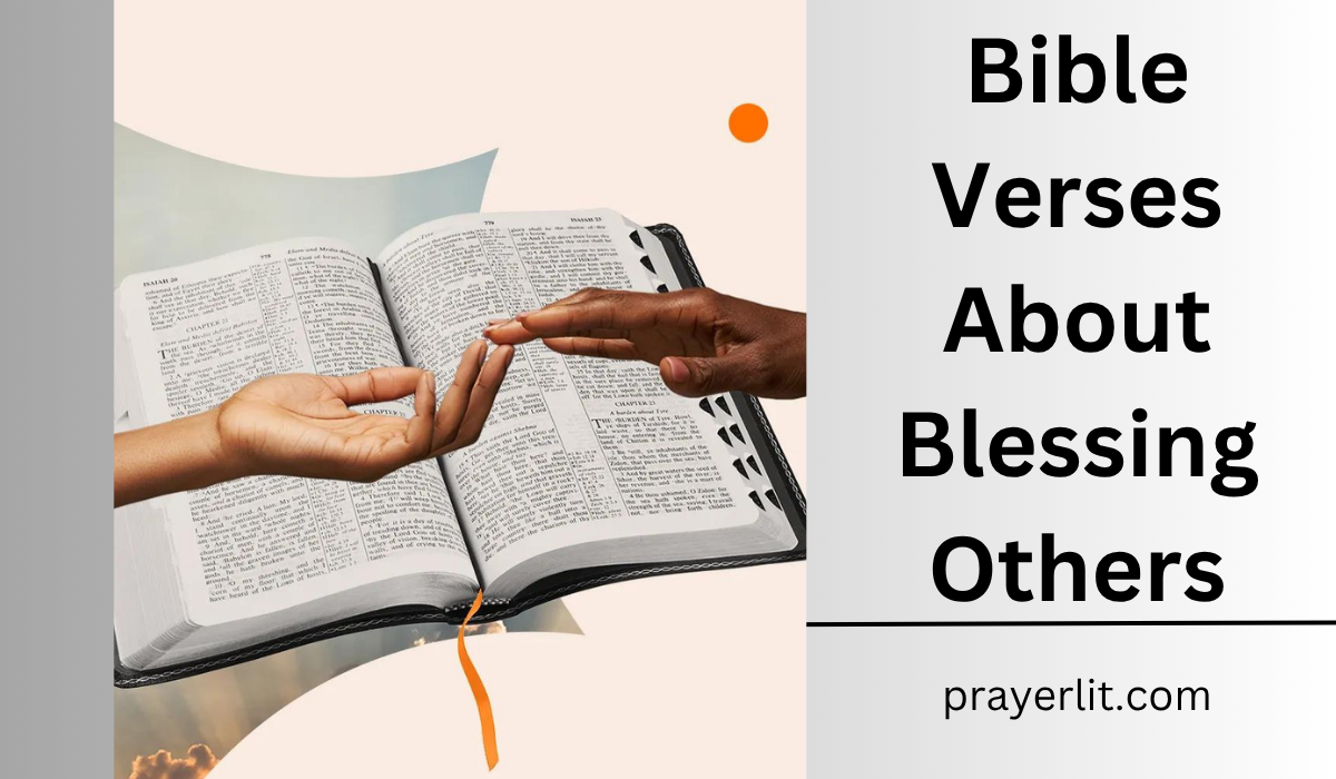  Bible Verses About Blessing Others