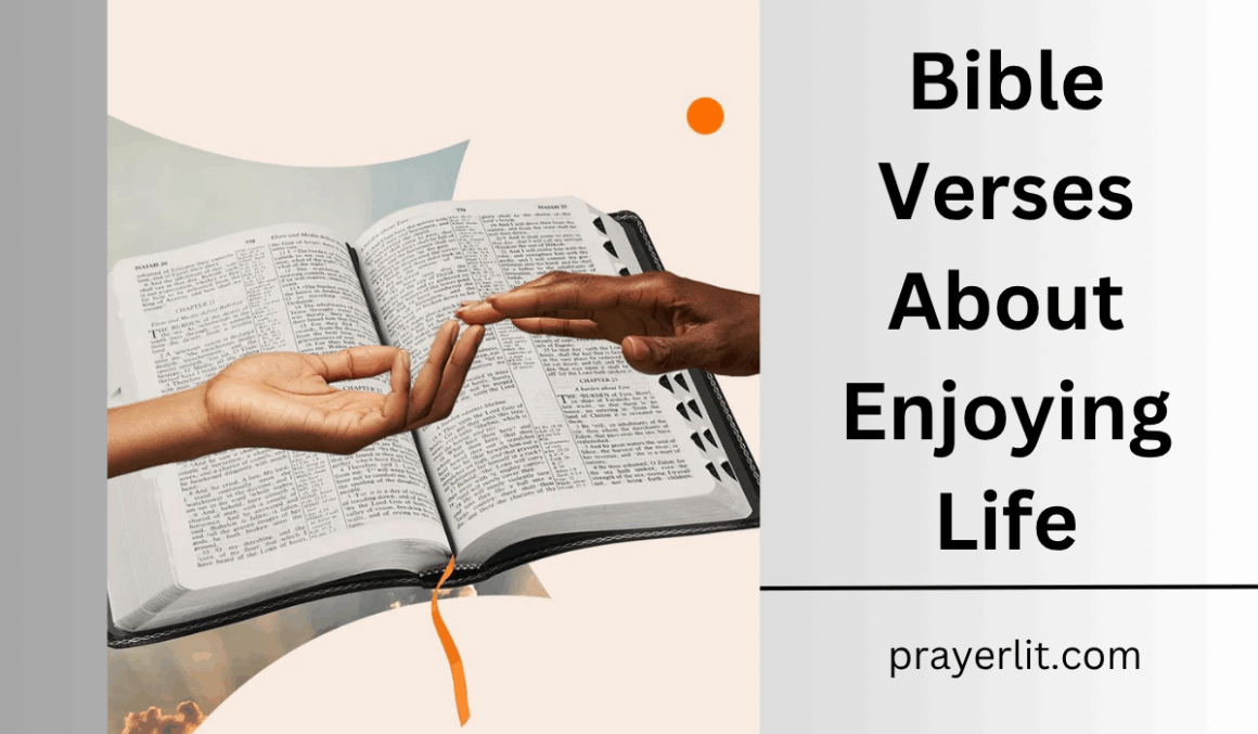 30 Inspiring Bible Verses About Enjoying Life (2026) - PrayerLit