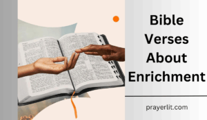 Bible Verses About Enrichment