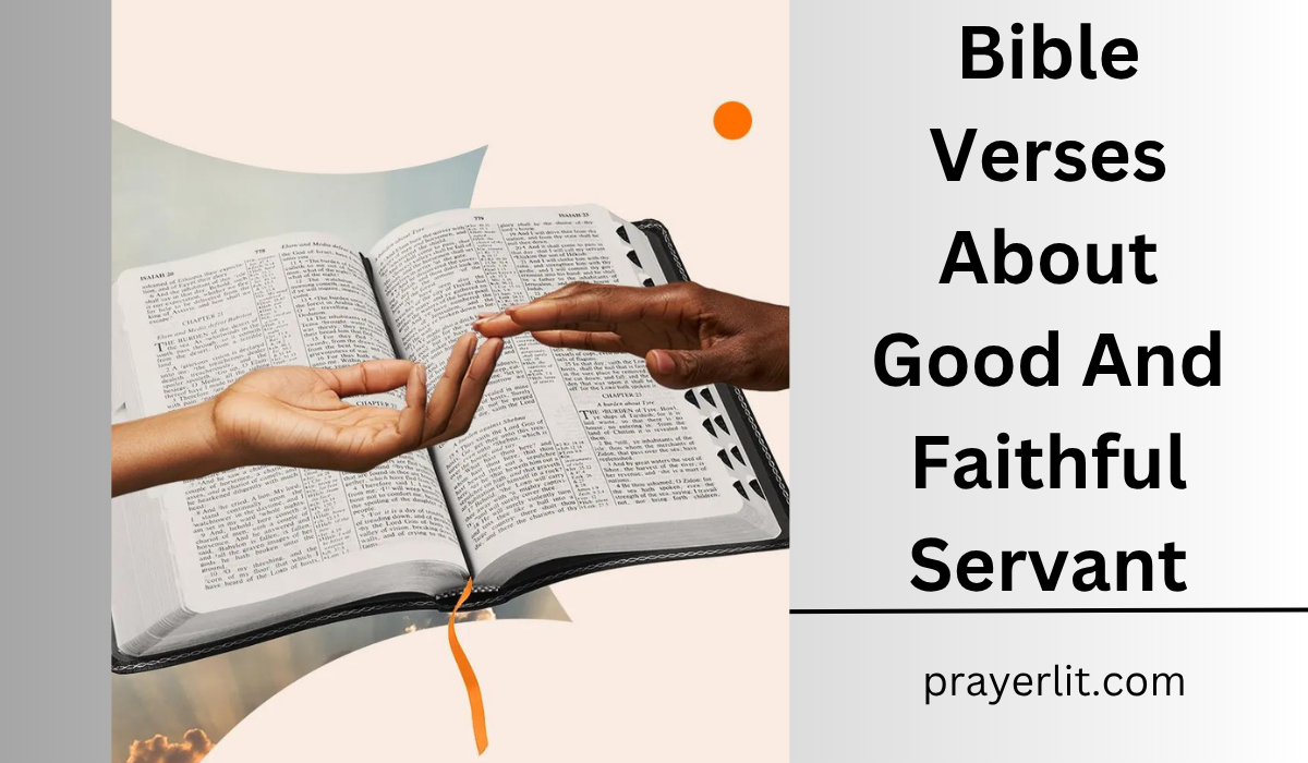  Bible Verses About Good And Faithful Servant