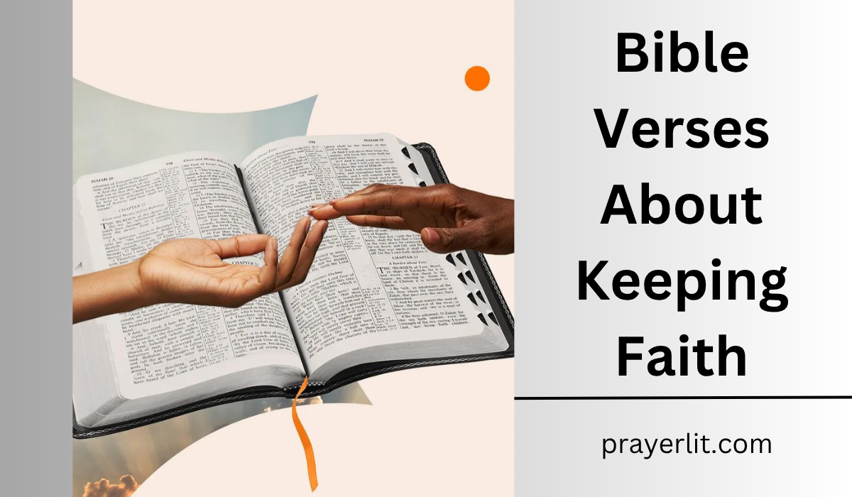  Bible Verses About Keeping Faith