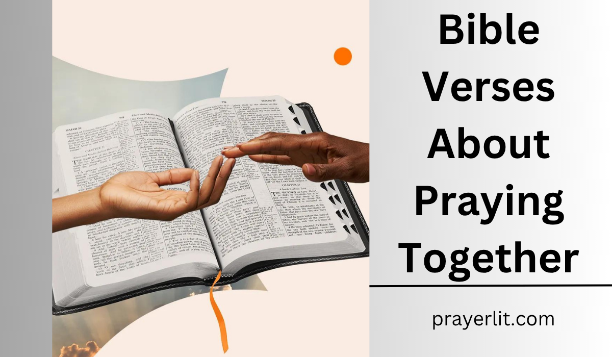 Bible Verses About Praying Together