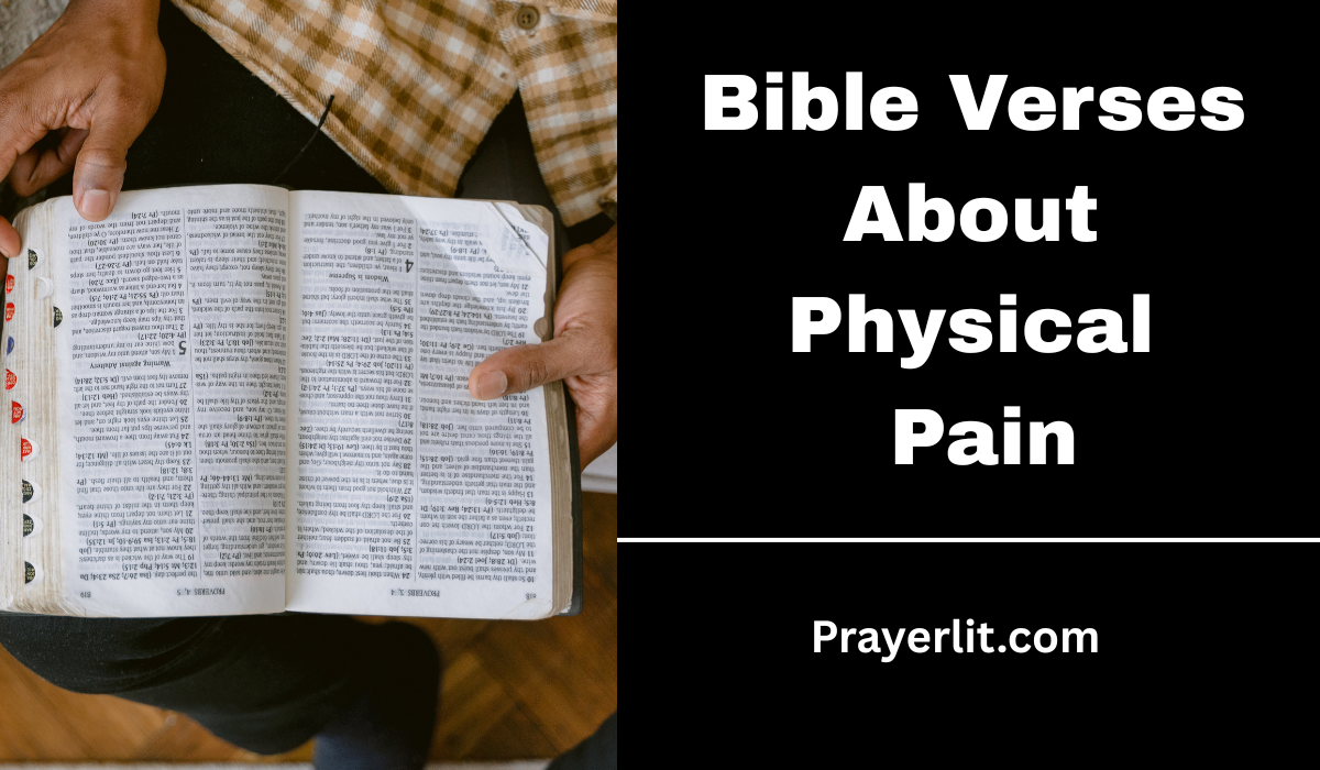 Bible Verses About Physical Pain