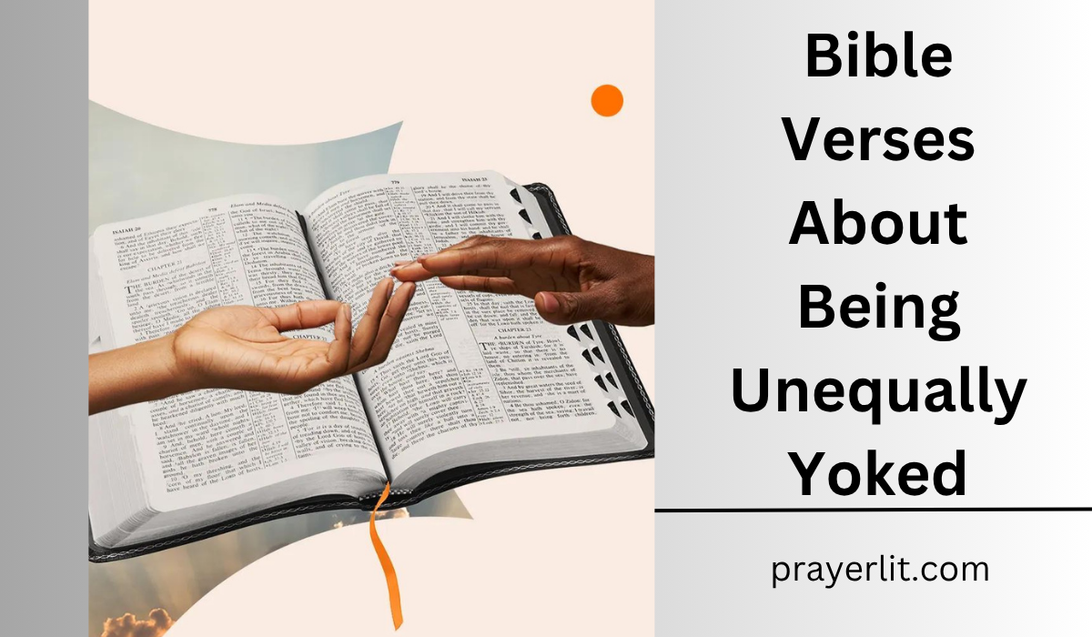  Bible Verses About Being Unequally Yoked