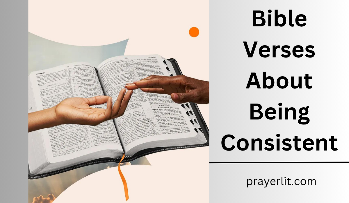  Bible Verses About Being Consistent