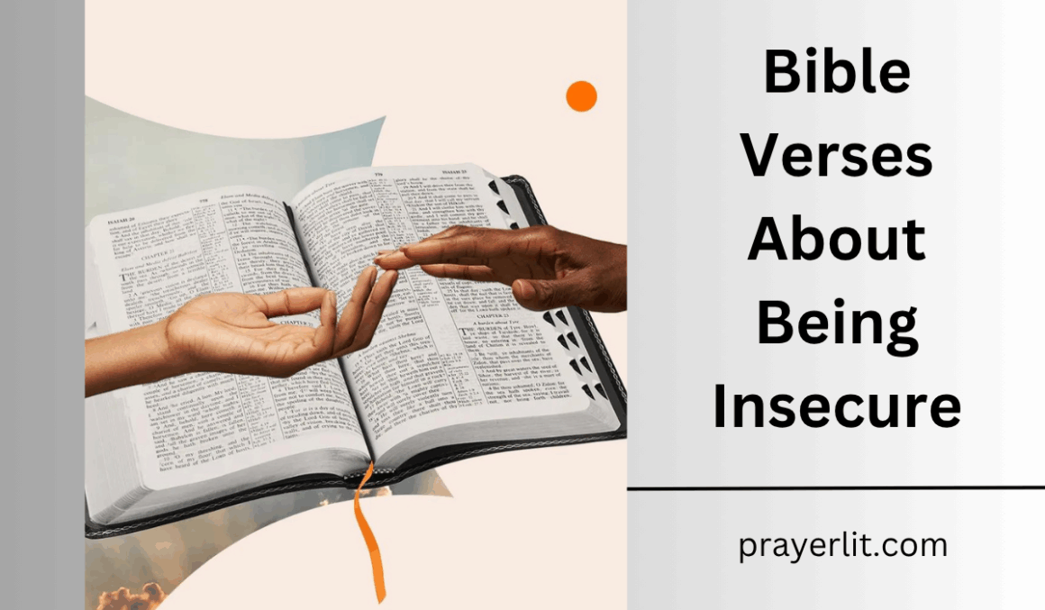 30 Comforting Bible Verses About Being Insecure (2026) - PrayerLit
