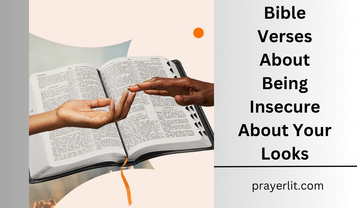 Bible Verses About Being Insecure About Your looks