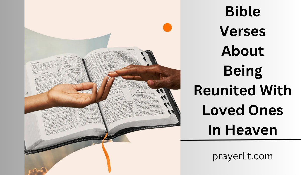  Bible Verses About Being Reunited With Loved Ones In Heaven