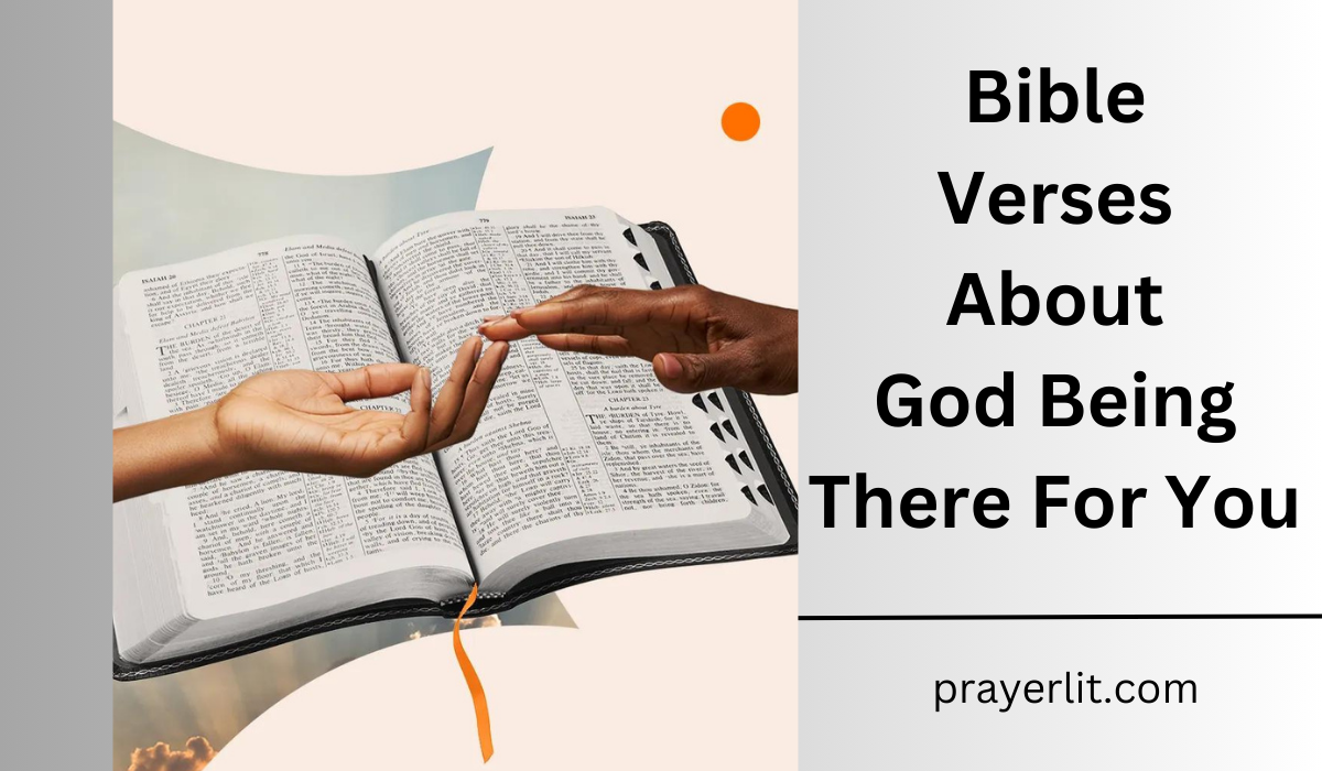 Bible Verses About God Being There For You