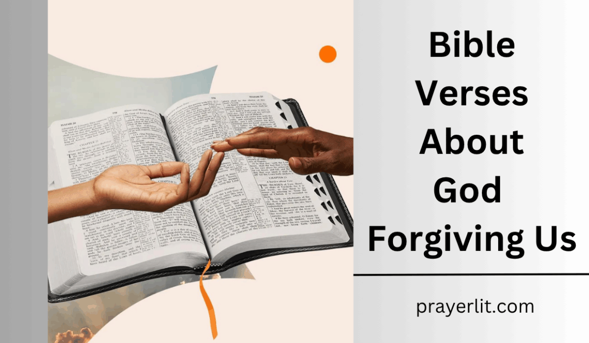 30 Powerful Bible Verses About God Forgiving Us (2026) - PrayerLit