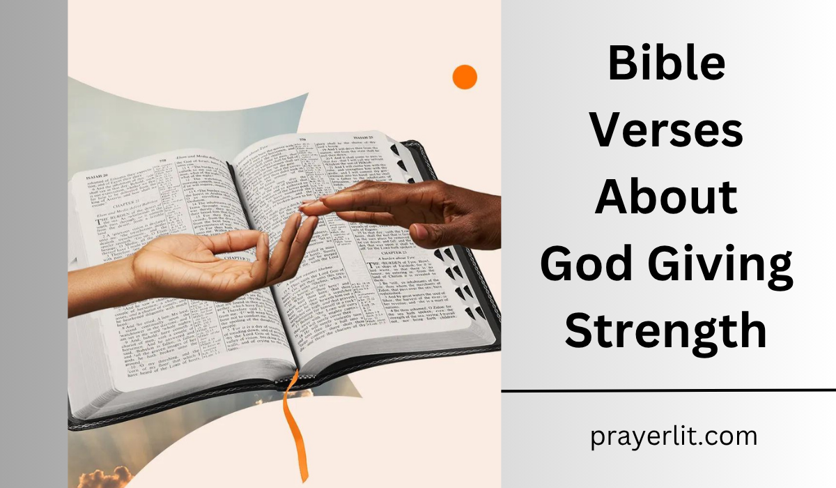  Bible Verses About God Giving Strength
