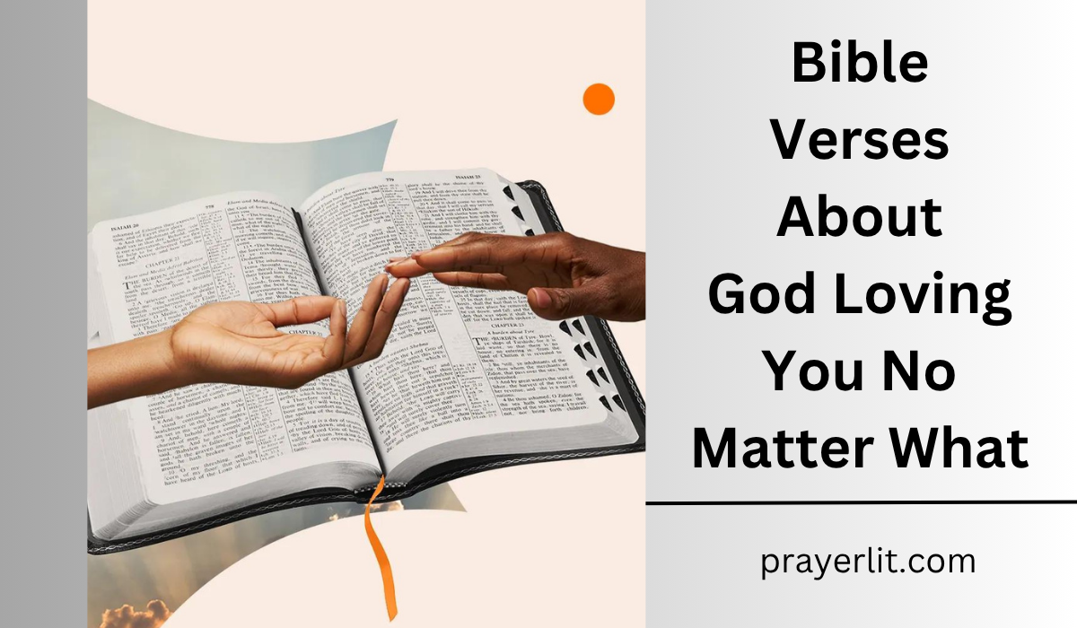 Bible Verses About God Loving You No Matter What