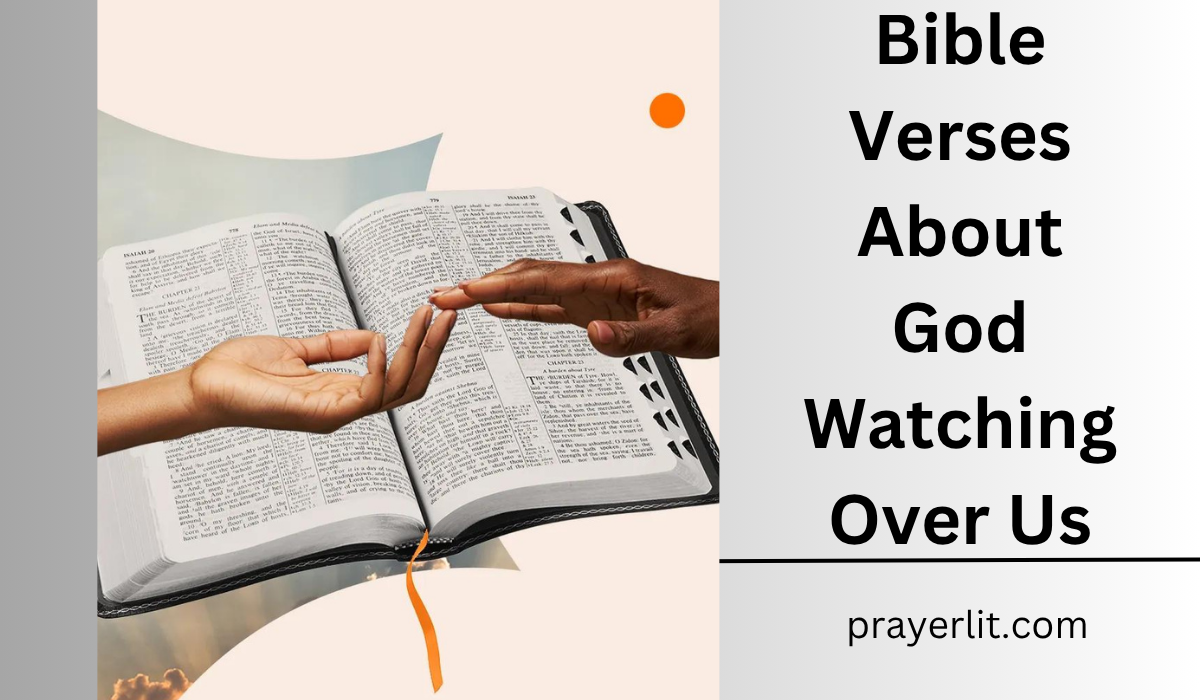  Bible Verses About God Watching Over Us