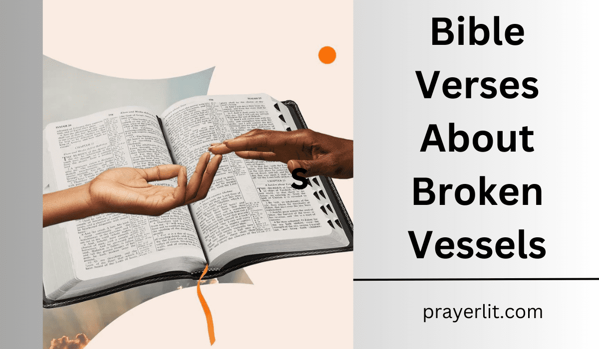  Bible Verses About Broken Vessels