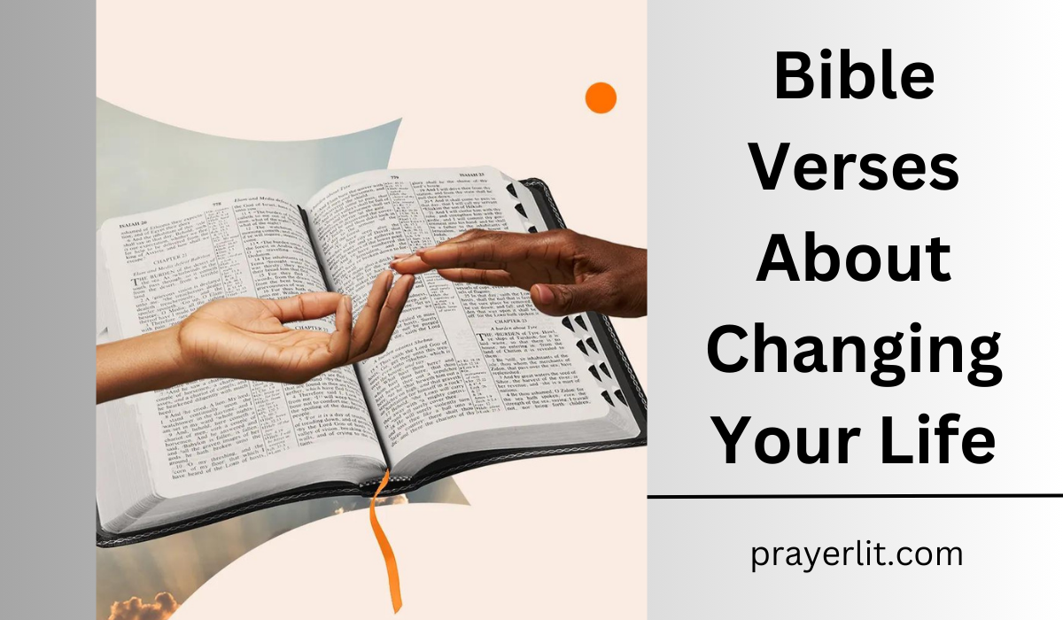 Bible Verses About Changing Your Life