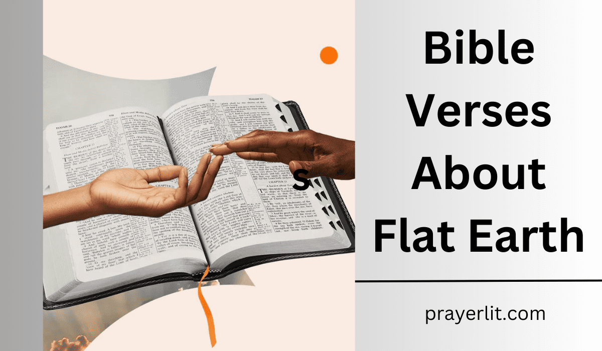  Bible Verses About Flat Earth