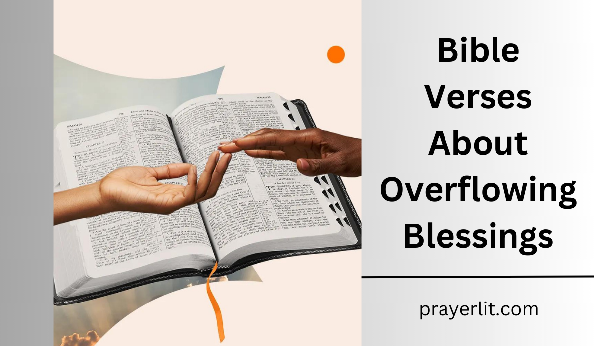  Bible Verses About Overflowing Blessings