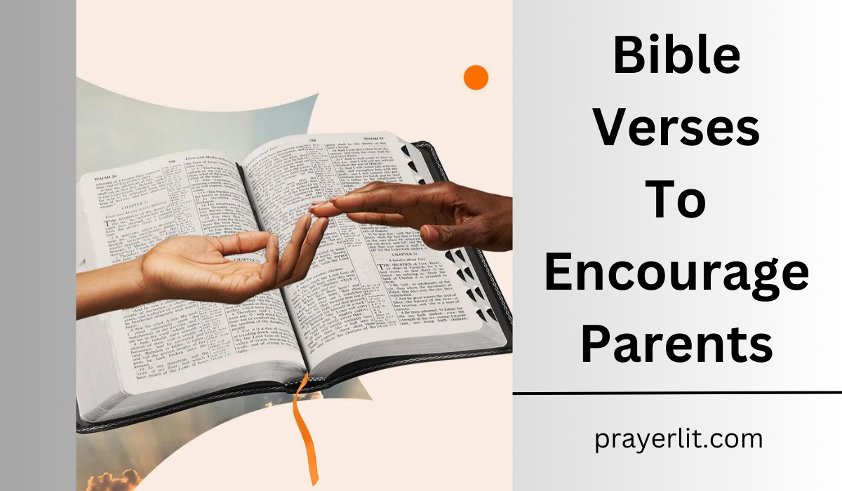  Bible Verses To Encourage Parents