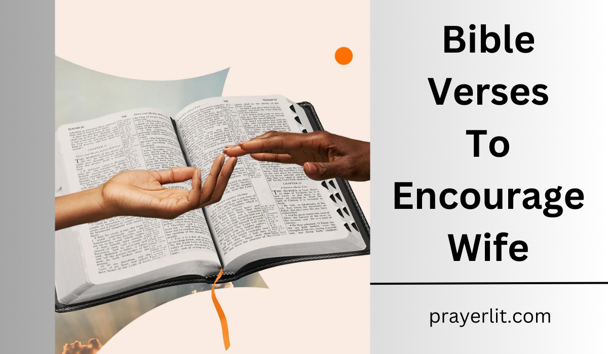Bible Verses To Encourage Wife
