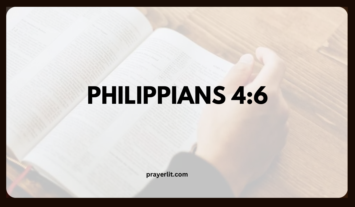 Philippians 4:6 Meaning 