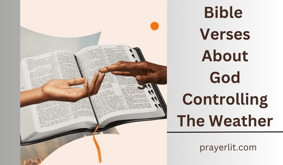  Bible Verses About God Controlling The Weather