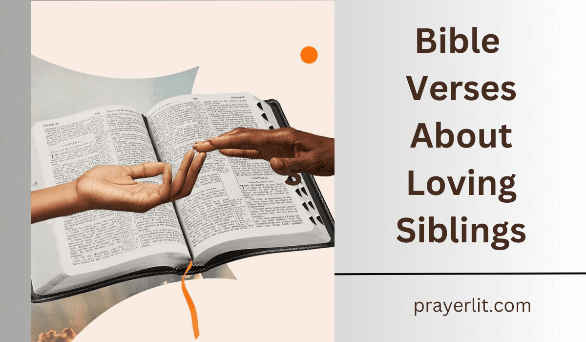  Bible Verses About Loving Siblings