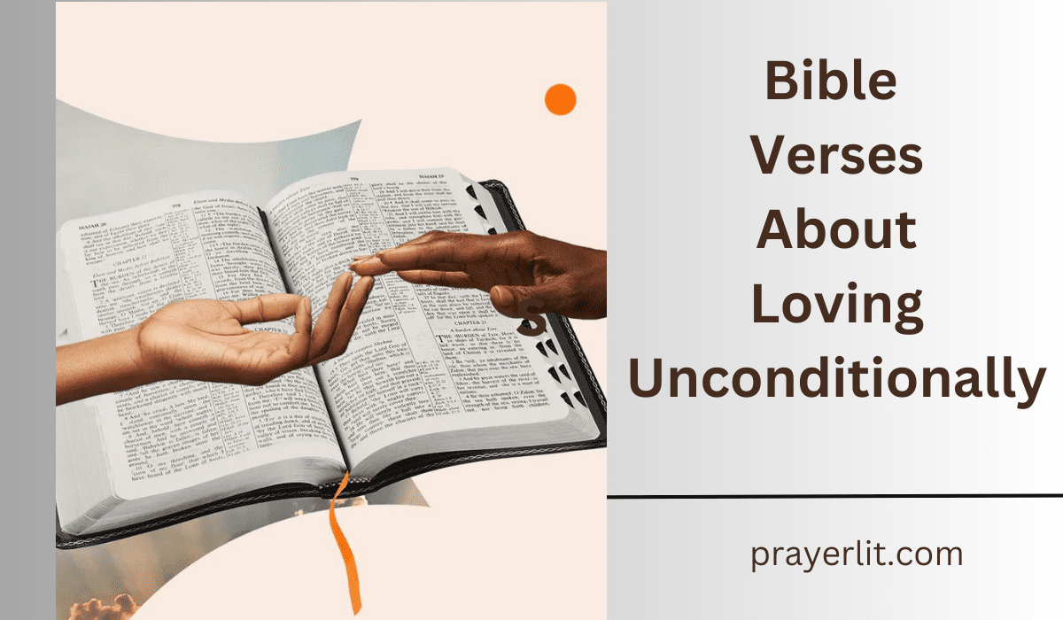 Bible Verses About Loving Unconditionally