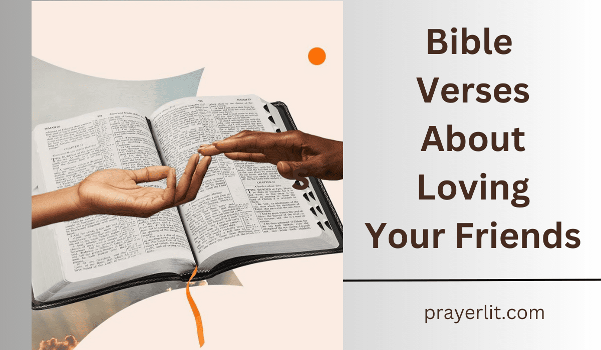  Bible Verses About Loving Your Friends