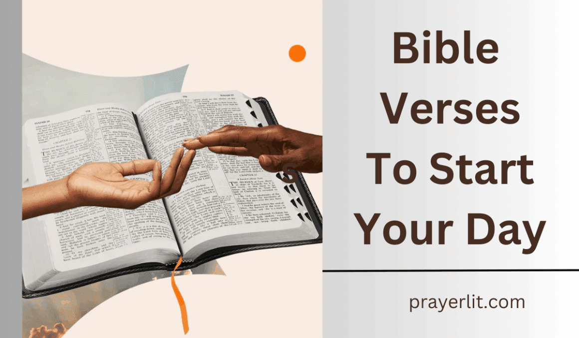 30 Most Effective Bible Verses To Start Your Day (2026) - PrayerLit