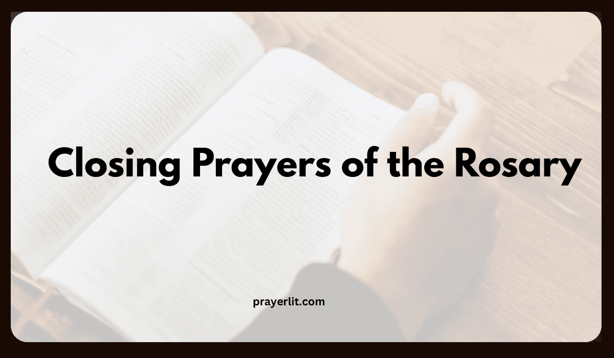 Closing Prayers of the Rosary
