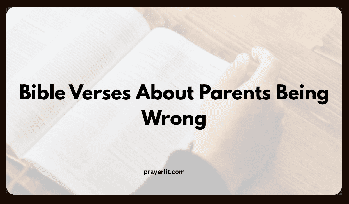 Bible Verses About Parents Being Wrong