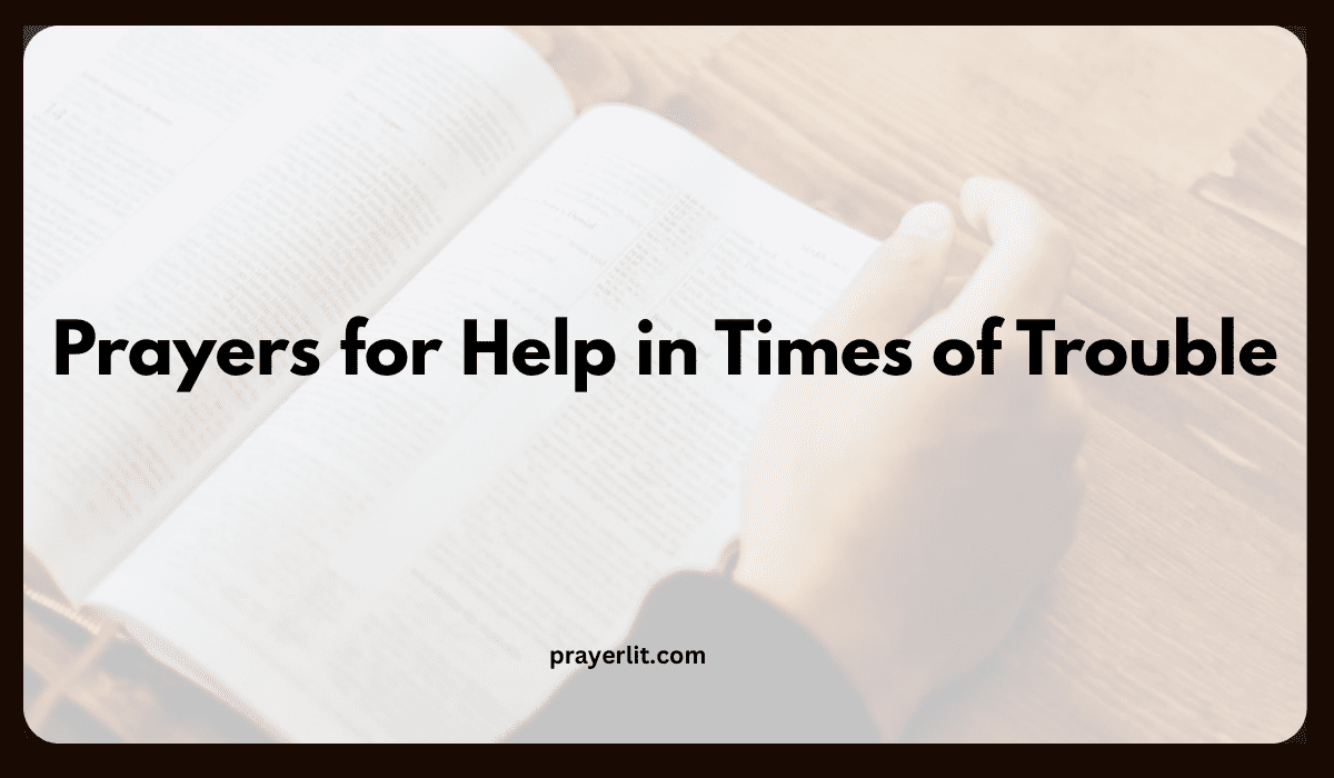 Prayers for Help in Times of Trouble